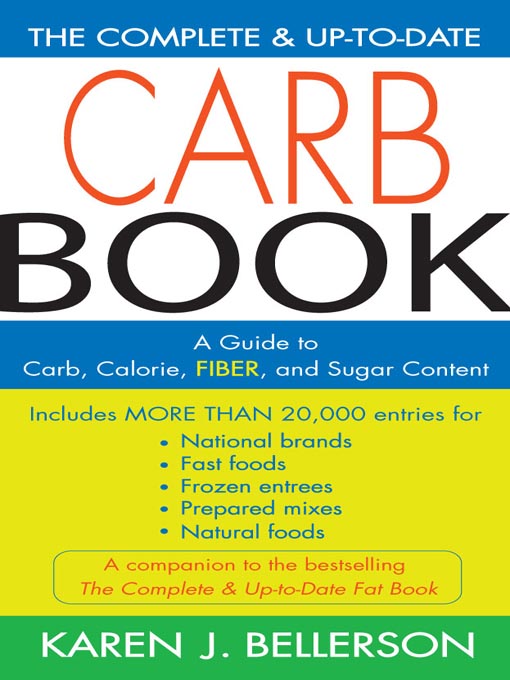 Title details for The Complete and Up-to-Date Carb Book by Karen J. Bellerson - Available